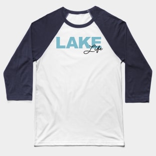 Lake Life Baseball T-Shirt